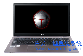 雷神游戲本如何使用白云一鍵重裝系統(tǒng)來安裝系
